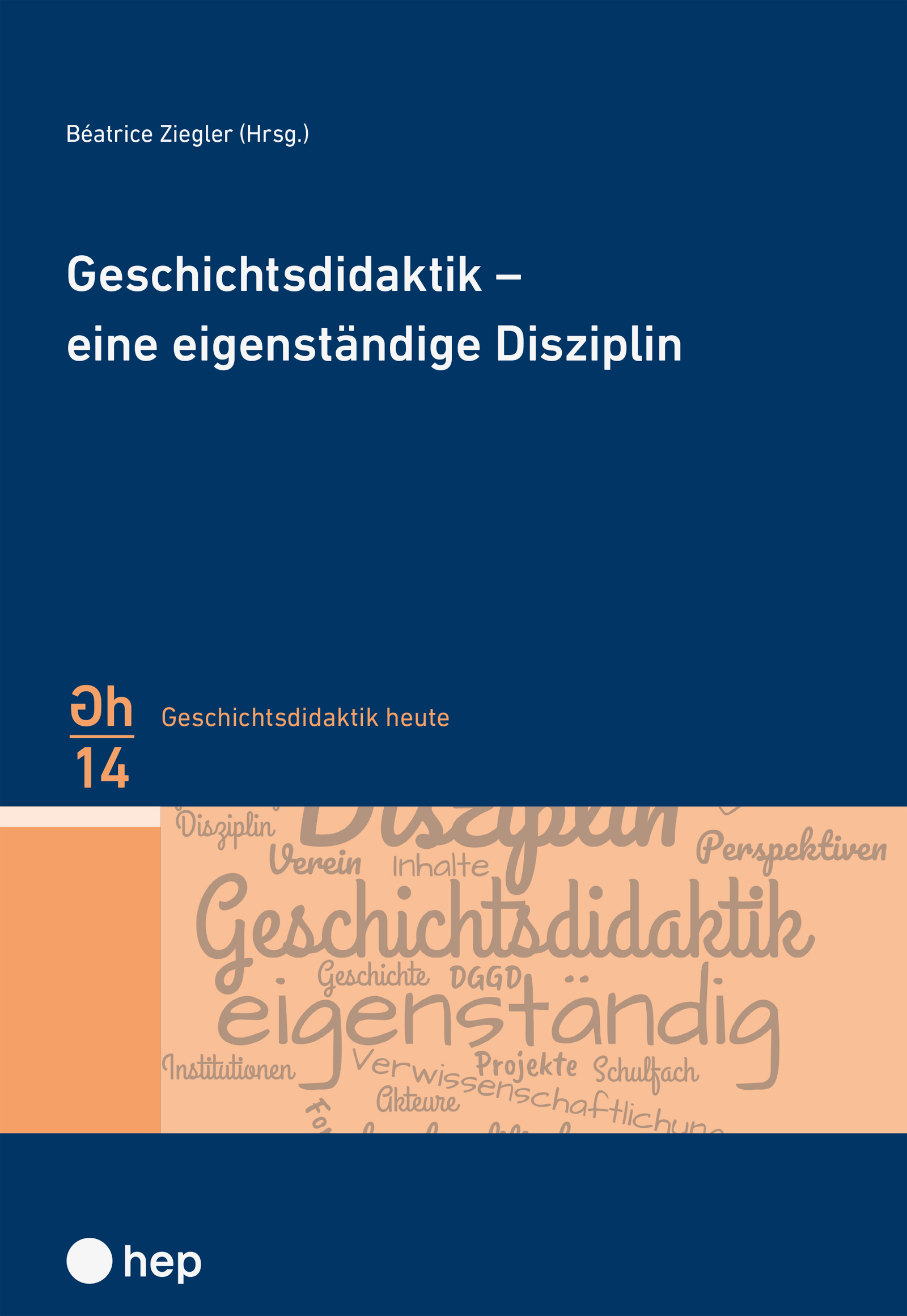 Geschichtsdidaktik – eine eigenständige Disziplin