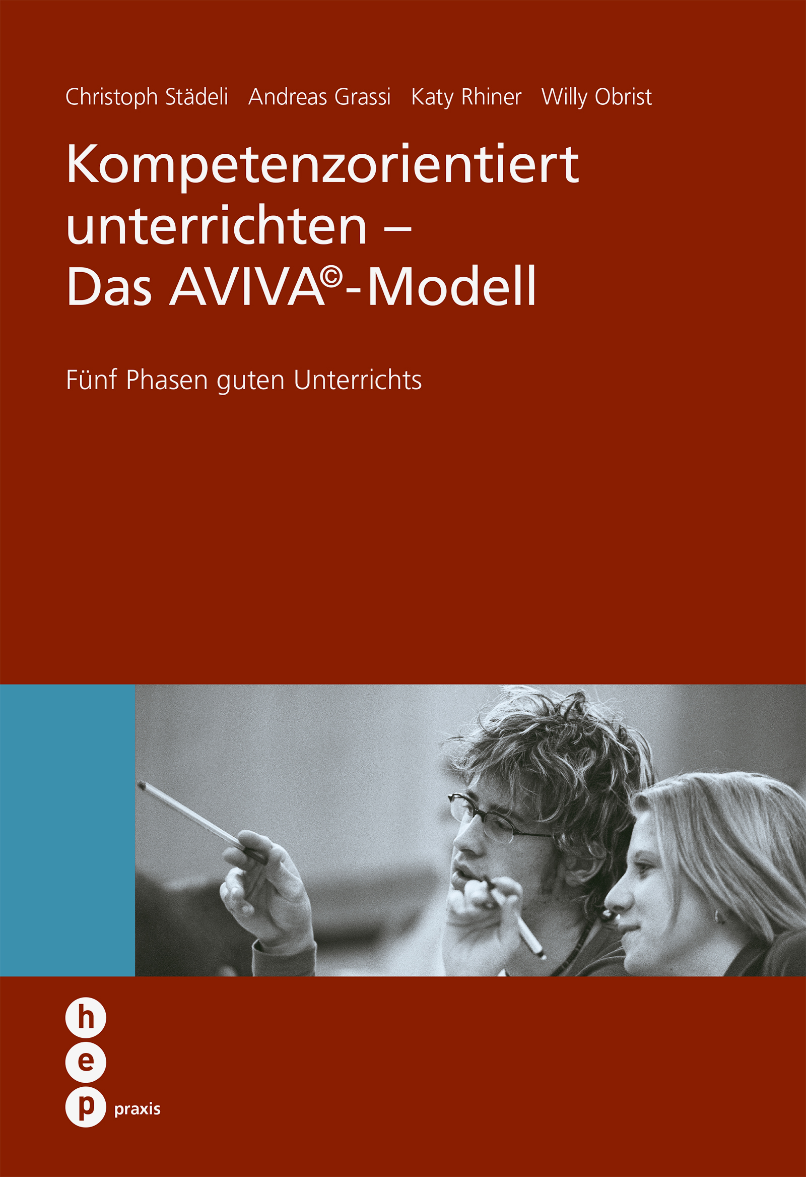 Produktabbildung von Kompetenzorientiert unterrichten - Das AVIVA©-Modell